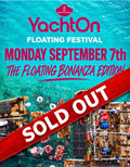 September 7th - THE FLOATING BONANZA EDITION