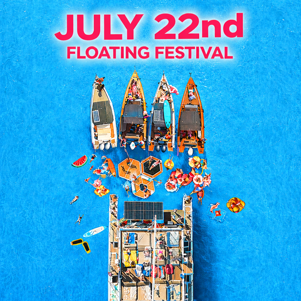 July 22nd - Floating Festival