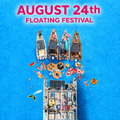 August 24th - Floating Festival