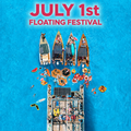 July 1st - Floating Festival