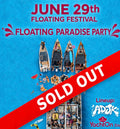 June 29th - *FLOATING PARADISE PARTY* with ADJK