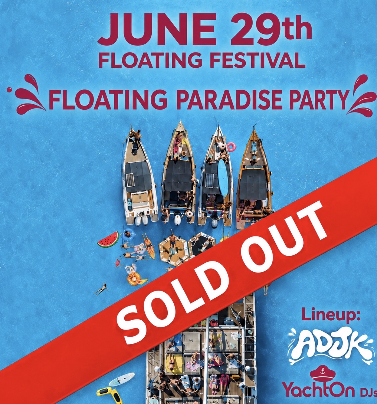 June 29th - *FLOATING PARADISE PARTY* with ADJK