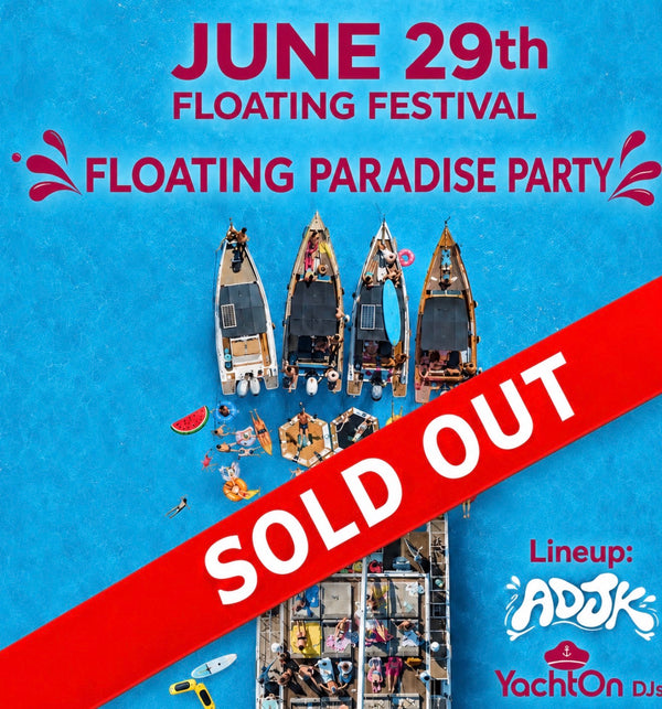 June 29th - *FLOATING PARADISE PARTY* with ADJK