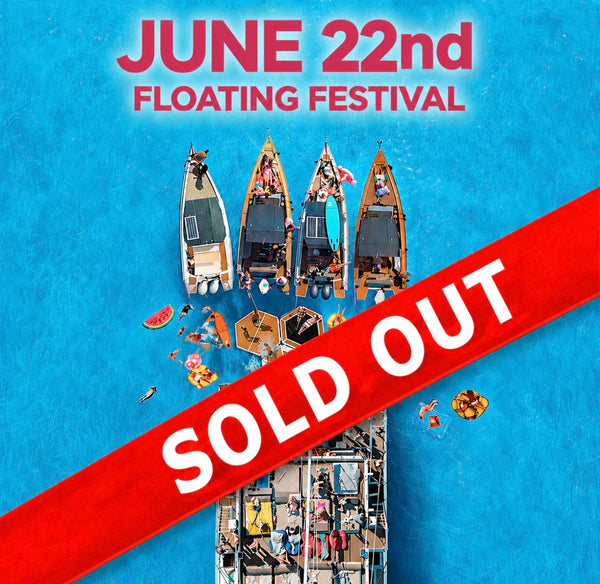 June 22nd - Floating Festival